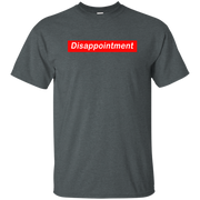 Disappointment Shirt