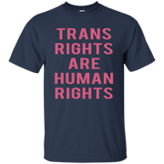 Trans Rights Are Human Rights Shirt Pink