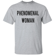 Phenomenal Woman Shirt