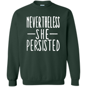 Nevertheless She Persisted Sweatshirt