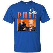 Dr Phil T Shirt