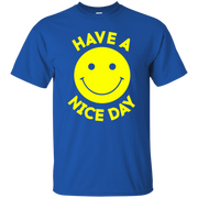 Have A Day Shirt