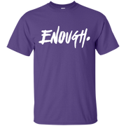 Enough Shirt