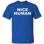 Nice Human Shirt