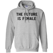 The Future Is Female Hoodie