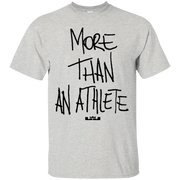 More Than An Athlete Shirt Light