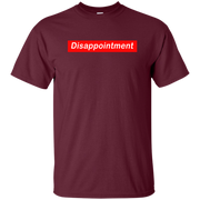 Disappointment Shirt