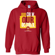 Our Crew Our October Hoodie