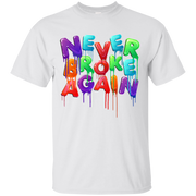Never Broke Again Colorful T-Shirt
