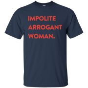 Impolite Arrogant Shirt Light