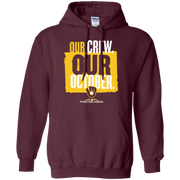 Our Crew Our October Hoodie