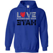 Love Is Stronger Than Hate Hoodie