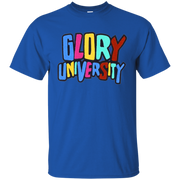 Glory University Shirt