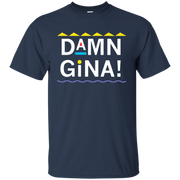 Damn Gina Shirt