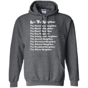 Love Thy Neighbor Hoodie