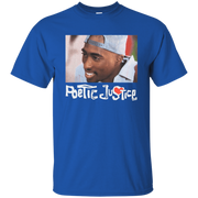 Poetic Justice Shirt