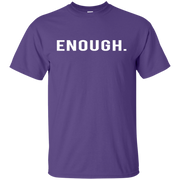 Enough T Shirt Gun Violence