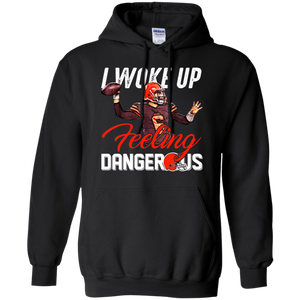 Woke Up Feeling Dangerous Hoodie