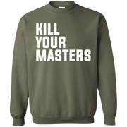 Kill Your Masters Sweater