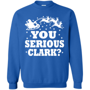 You Serious Clark Sweatshirt