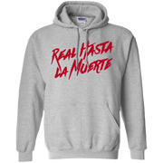 Real Hasta La Muerte Hoodie