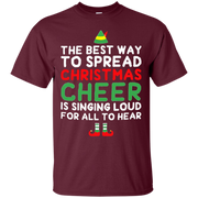 The Best Way To Spread Christmas Cheer Shirt