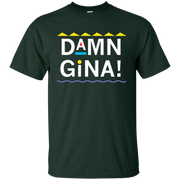 Damn Gina Shirt