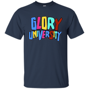 Glory University Shirt