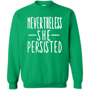 Nevertheless She Persisted Sweatshirt