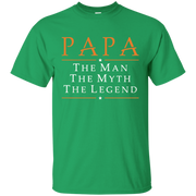 Papa The Man The Myth The Legend Shirt