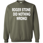 Roger Stone Did Nothing Wrong Sweatshirt