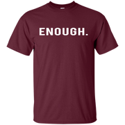 Enough T Shirt Gun Violence