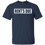 Rents Due Shirt