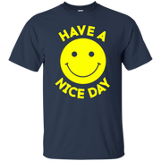 Have A Day Shirt