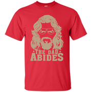 The Dad Abides Shirt