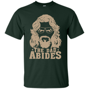 The Dad Abides Shirt