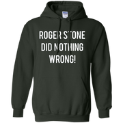 Roger Stone Did Nothing Wrong Hoodie