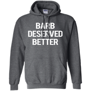 Barb Deserved Better Hoodie