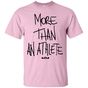 More Than An Athlete Shirt Light