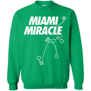 Miami Miracle 32 11 12 17 Sweatshirt