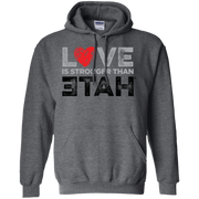 Love Is Stronger Than Hate Hoodie