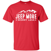 Jeep More Worry Less Shirt