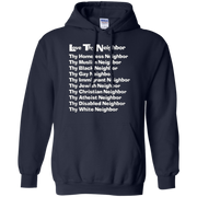 Love Thy Neighbor Hoodie