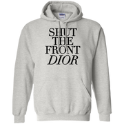 Shut The Front Dior Hoodie Light