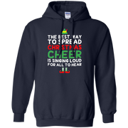 The Best Way To Spread Christmas Cheer Hoodie