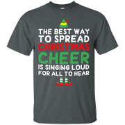 The Best Way To Spread Christmas Cheer Shirt