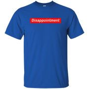 Disappointment Shirt