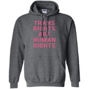 Trans Rights Are Human Rights Hoodie Pink