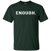 Enough T Shirt Gun Violence