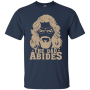 The Dad Abides Shirt